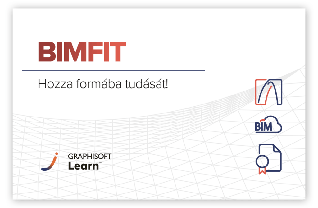 Promóciós grafika a BIMFIT-et félkövér piros szöveggel és a Hozza formába tudását! alatt. Az ikonok egy stilizált ívet, egy BIM feliratú felhőt és egy szalaggal ellátott dokumentumot ábrázolnak. A GRAPHISOFT Learn logó alul található. A háttér rácsmintát mutat.