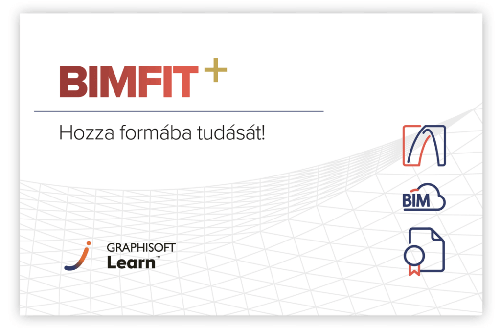 Promóciós kép a BIMFIT-hez a Graphisoft Learn-től, magyar nyelvű szlogennel, ami azt jelenti, hogy formáld tudásodat! Tartalmazza az ív ikonjait, a BIM szót és egy szalaggal ellátott dokumentumot, geometrikus rácsmintás háttérrel.