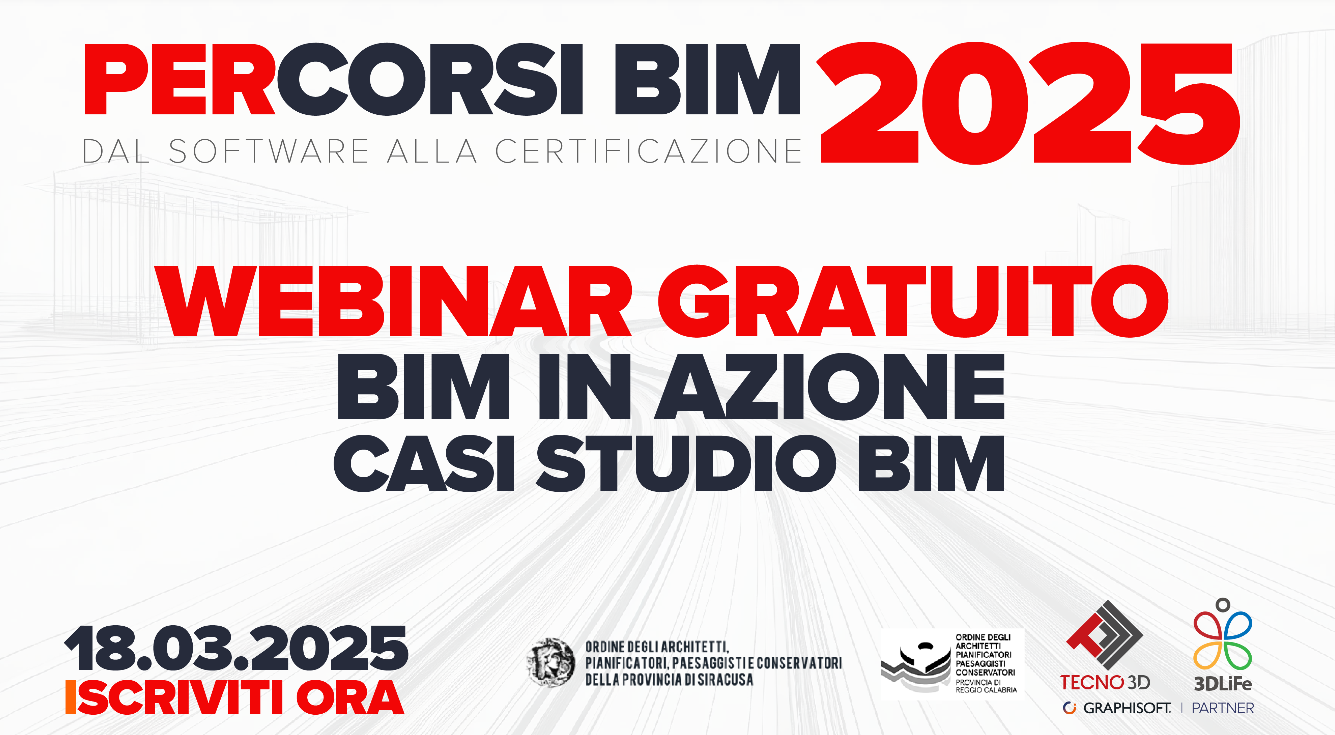 Tecno 3D e 3D LiFe | Webinar BIM IN AZIONE